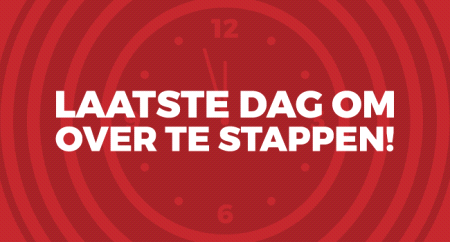 Laatste dag om over te stappen!